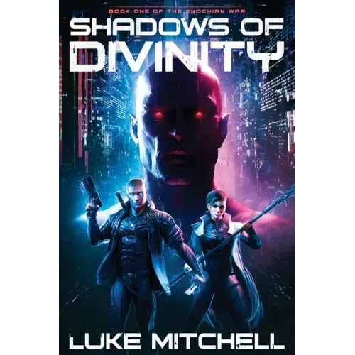 Shadows of Divinity: A Dystopian Alien Invasion Adventure