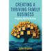 Creating a Thriving Family Business: Progress not perfection