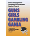 Guns, Girls, Gambling, Ganja: Thailand's Illegal Economy and Public Policy