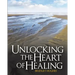 Unlocking the Heart of Healing