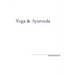 Yoga and Ayurveda: An Evolutionary Approach