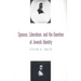 Spinoza, Liberalism, and the Question of Jewish Identity