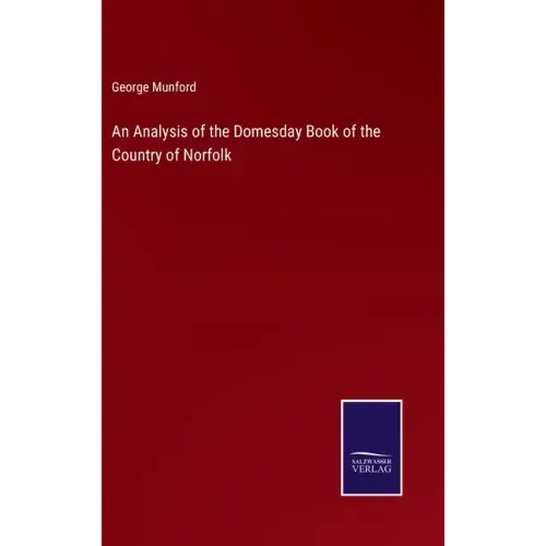 An Analysis of the Domesday Book of the Country of Norfolk