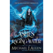 Ashes of Raging Water: A Completed Urban Fantasy Action Adventure