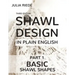 Shawl Design in Plain English: Basic Shawl Shapes: How to design your own shawl knitting patterns