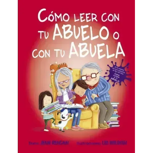 Como Leer Con Tu Abuelo O Con Tu Abuela