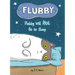 Flubby Will Not Go to Sleep