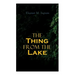 The Thing from the Lake: Gothic Mystery Novel