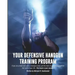 Your Defensive Handgun Training Program: A Functional Training Program for Defensive Handgun Purposes