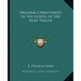 Original Christianity in the Gospel of the Holy Twelve