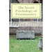 The Secret Psychology of Freemasonry: Alchemy, Gnosis, and the Science of the Craft