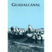 The U.S. Army Campaigns of World War II: Guadalcanal