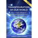 The Transfiguration of Our World: How a Light Alliance Is Transforming Darkness and Creating a New Earth