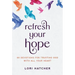 Refresh Your Hope: 60 Devotions for Trusting God with All Your Heart