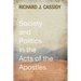 Society and Politics in the Acts of the Apostles