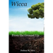 Wicca: From the Ground Up