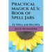 Practical Magick AL's: Book of Spell Jars: 52 Spell Jar Recipes