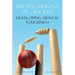 The Psychology of Cricket: Developing Mental Toughness [Cricket Academy Series]