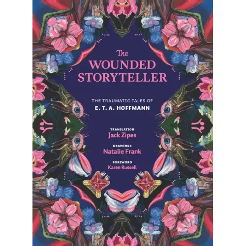 The Wounded Storyteller: The Traumatic Tales of E. T. A. Hoffmann