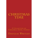 Christmas Time: A collection of Christmas short stories