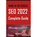 Rank #1 on Google: SEO 2022 Complete Guide: Rank On The First Page Of Google For On-Page SEO, Video SEO, Keyword Research SEO, Link Build