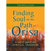Finding Soul on the Path of Orisa: A West African Spiritual Tradition