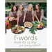 f-words mom let us say: food, family & friends: everyday recipes that will make you feel loved