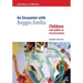An Encounter with Reggio Emilia: Children and adults in transformation