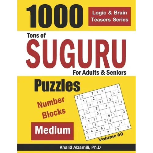 Tons of Suguru for Adults & Seniors: 1000 Medium Number Blocks Puzzles