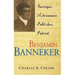 Benjamin Banneker: Surveyor, Astronomer, Publisher, Patriot
