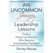 An Uncommon Journey: Leadership Lessons From A Preschool Teacher Who Became A University President