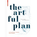 The Artful Plan: Architectural Drawing Reconfigured
