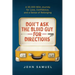 Don't Ask the Blind Guy for Directions: A 30,000-Mile Journey for Love, Confidence and a Sense of Belonging