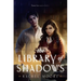 The Library of Shadows