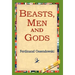 Beasts, Men and Gods