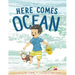 Here Comes Ocean