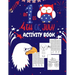 My First 4th Of July Activity Book: Fourth Of July Coloring And Word Search Book For Kids Ages 5-9 Years Old Boys And Girls. Children's Puzzle Activit