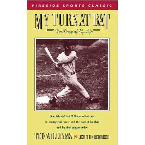 My Turn at Bat: The Story of My Life