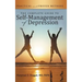 The Complete Guide to Self-Management of Depression: Practical and Proven Methods