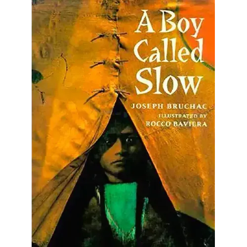 A Boy Called Slow: The True Story of Sitting Bull