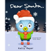 Dear Santa....: Christmas picture book for Beginner Readers ages 3-6