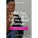 What Your Mama Didn't Tell You About Marriage, Wifepreneur Edition: The Wifepreneur's Guide to More Peace and Partnership in Marriage While Building Y