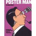 Poster Man: 50 Years of Iconic Graphic Design