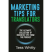 Marketing Tips for Translators: The Ultimate Collection of Business Tips from the Podcast