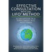 Effective Consultation With The LIFO(R) Method