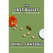 Slow Bullet II: The Last Bullet