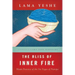 The Bliss of Inner Fire: Heart Practice of the Six Yogas of Naropa