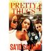 Pretty Thugs 4