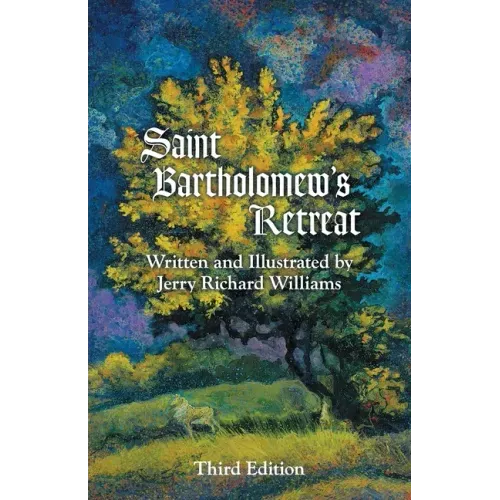 Saint Bartholomew's Retreat: Third Edition