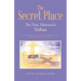 The Secret Place: The True Tabernacle Yeshua